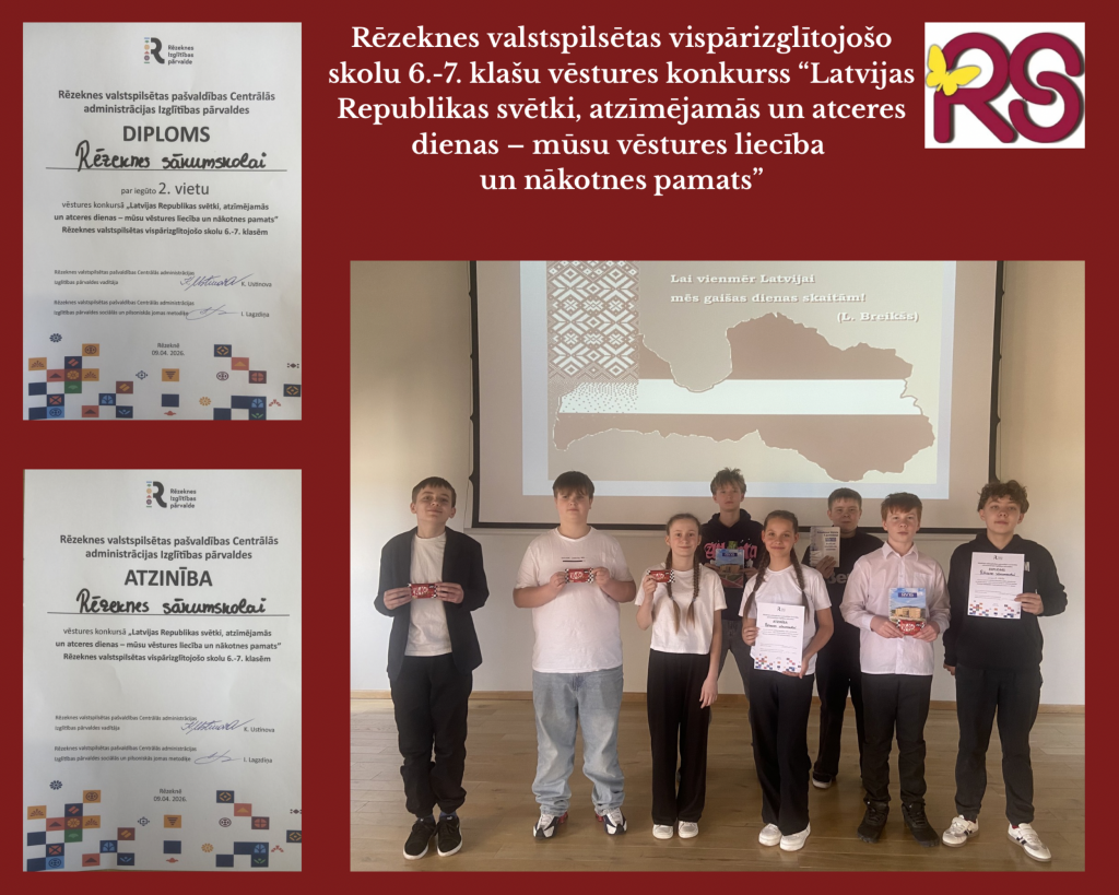 Rēzeknes valstspilsētas vispārizglītojošo skolu 6.-7. klašu vēstures konkurss “Latvijas Republikas svētki, atzīmējamās un atceres dienas – mūsu vēstures liecība un nākotnes pamats”.